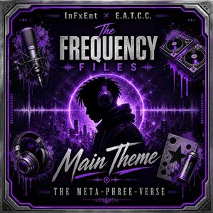 The Frequency Files Theme(Power Lives In Frequency) (feat. IPhree)