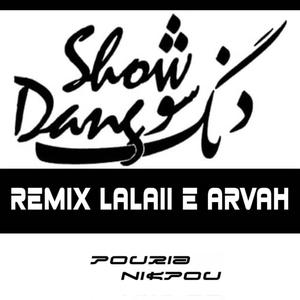 LaLaii E Arvah (feat. Dang Show) (Remix Version)