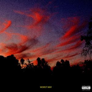 WORST WAY
