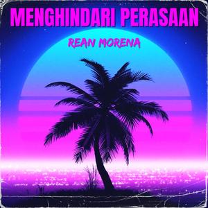 Menghindari Perasaan