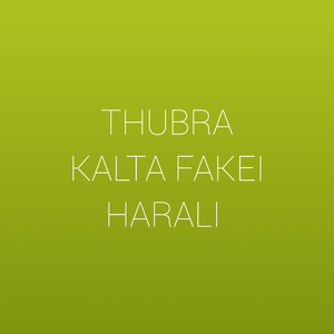 Thubra Kalta Fakei Harali