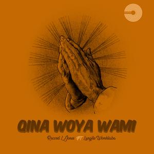 Qina Moya Wami (feat. Lungile Womhlaba)