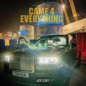 Came 4 Everything