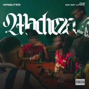 Macheza (feat. Don Boy Lufeyo)