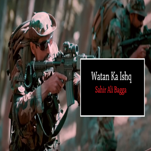 Watan Ka Ishq