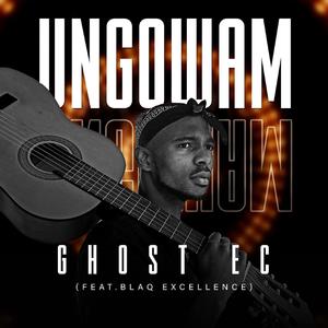 Ungowam (feat. Blaq Xcellence)