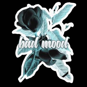 坏情绪bad mood