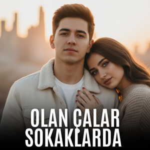 Olan çalar sokaklarda