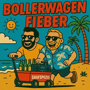Bollerwagenfieber (Cave Edit)