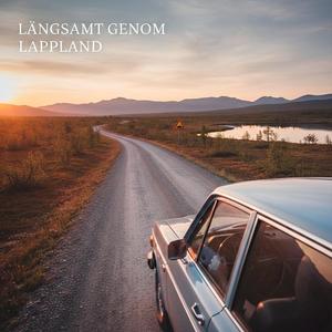 Långsamt genom lappland