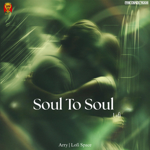 Soul To Soul (Lofi)