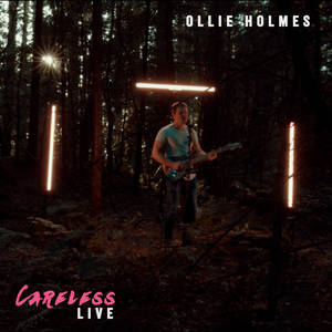 Careless (Live in Haldon Forest, 01/07/2020)