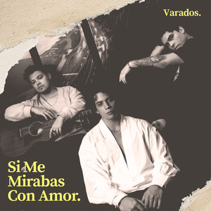 Si Me Mirabas Con Amor