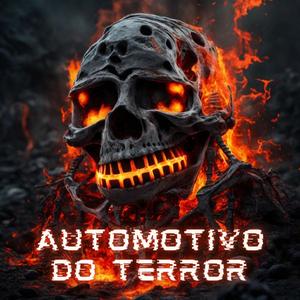 AUTOMOTIVO DO TERROR