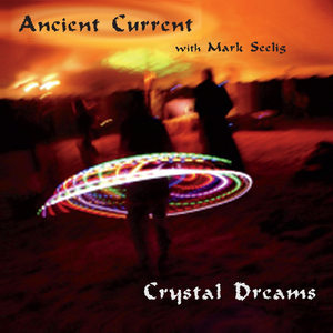 Crystal Dream (feat. Mark Seelig)