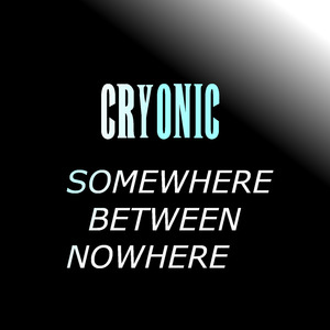 Somewhere Between Nowhere