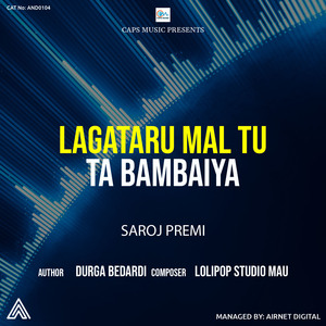 Lagataru Mal Tu Ta Bambayiya