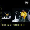 LucasDaForeign - Riding Foreign