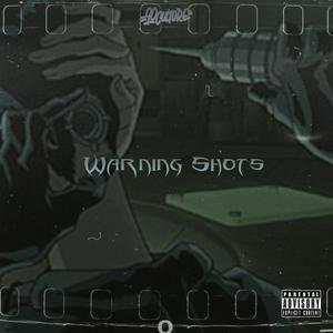 Warning Shots