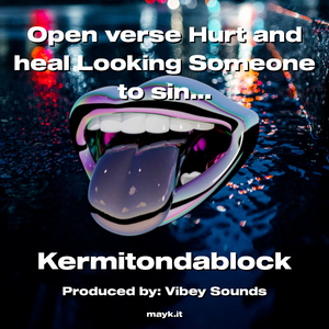 Open verse Hurt and heal Looking Someone to sing the lyics