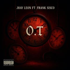 O.T (feat. Frank Sisco)