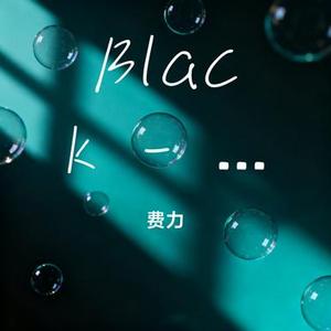 Black G- (费力 Remix)