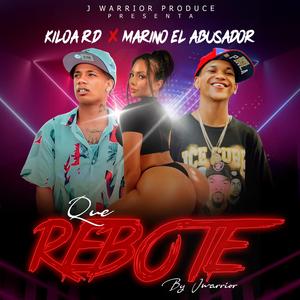 Que rebote (feat. Kiloa RD & Marino El Abusador)