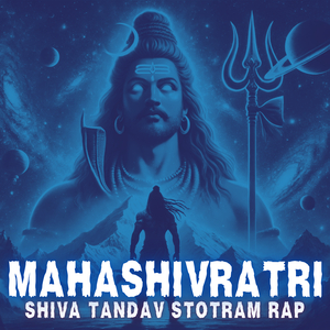 Mahashivratri Shiva Tandav Stotram Rap