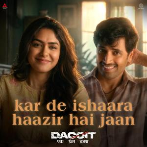 kar de ishaara haazir hai jaan