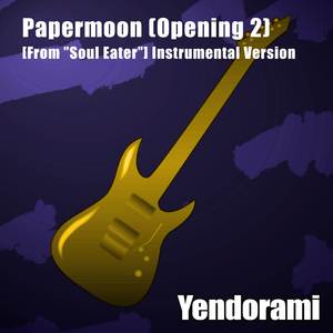Papermoon (Opening 2) [From "Soul Eater"] (Instrumental Version)