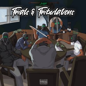 Trials and Tribulations