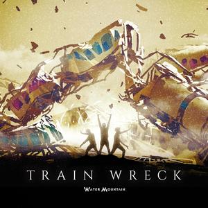 Train Wreck (Single Version)
