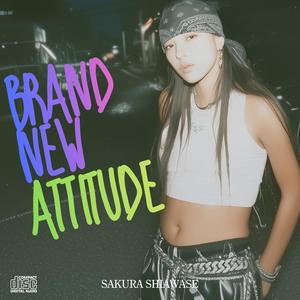 BRAND NEW ATTITUDE