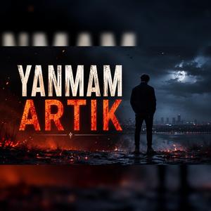 Yanmam Artık