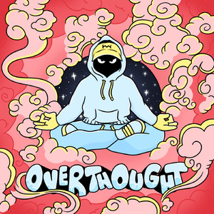 OVERTHOUGHT