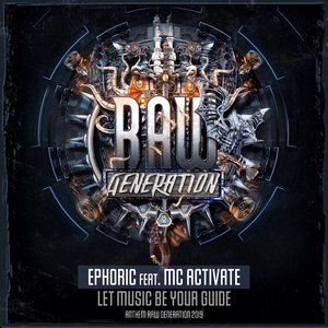 Let Music Be Your Guide (Anthem Raw Generation 2019)