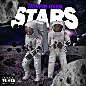 Trippin Over Stars