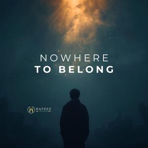 Nowhere to Belong