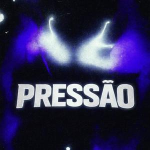 PRESSAO (SLOWED)