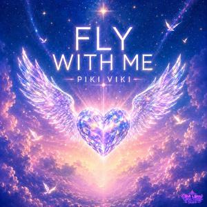 Fly with me