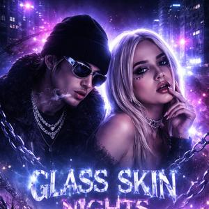 Glass Skin Nights