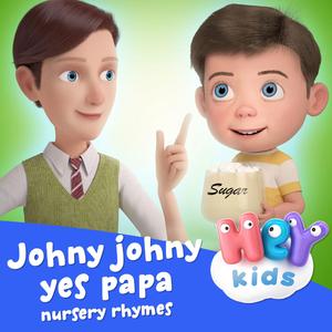 Johny Johny Yes Papa