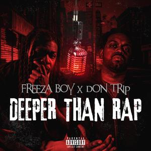 Deeper than Rap (feat. Don Trip)