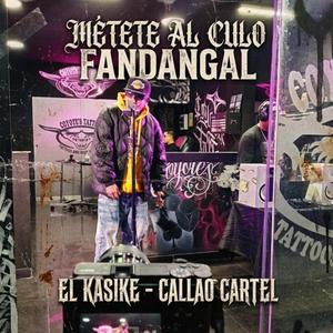 Metete Al Culo Tu Fandangal (feat. Callao Cartel) (Rehearsal Version)