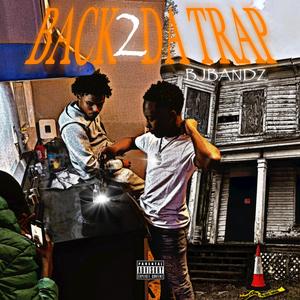 Back 2 Da Trap