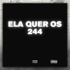Ela Quer Os 244