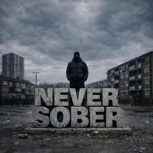 Never sober