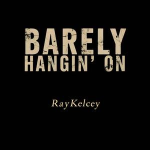Barely Hangin' On