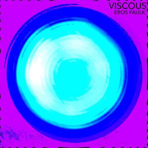 Viscous