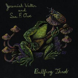 Bullfrog Throb (feat. Sea F. Owe)